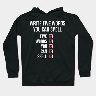 Write five words you can spell Funny Sarcasm Hoodie